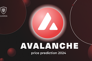 Avalanche (AVAX) Price Prediction 2024: A Glimpse into the Future
