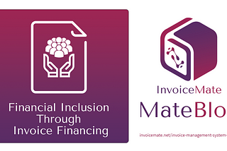 Financial Inclusion Through Invoice Financing