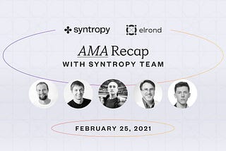 Syntropy Team AMA (02.25) Recap