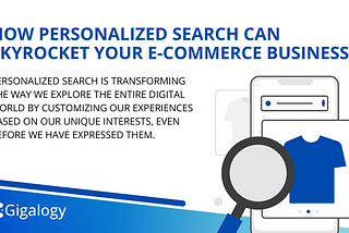 How Personalized Search Can Skyrocket Your E-Commerce Business?