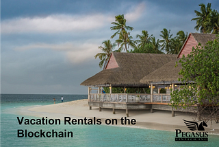 Vacation Rentals on the Blockchain