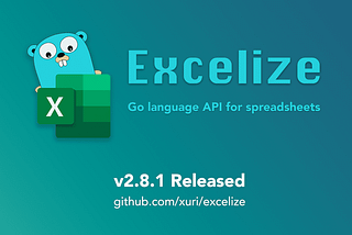 Excelize 2.8.1 Released — Powerful open-source library for spreadsheet (Excel) document