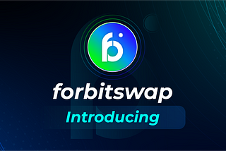 forbitswap — The fastest and most advanced multichain AMM/DEX
