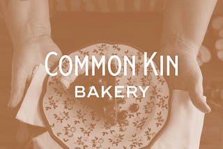 To Kill A BlueBird: The Process of Branding Common Kin Bakery