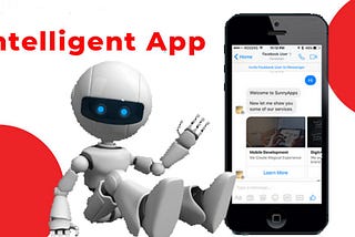 What are Intelligent Apps (I– Apps)? Benefits And Examples!