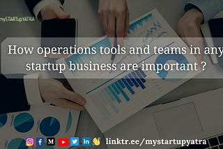 •>How operations tools and teams in any startup business are important? 🌐🛠👬🏻👭🏭 <•