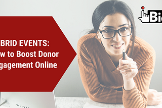 Hybrid Events: How to Boost Donor Engagement Online