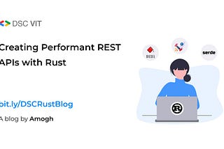 Creating performant REST APIs with Rust using Rocket, Diesel and Serde — Part 1