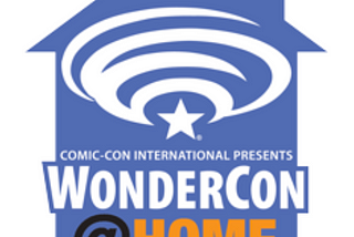 WonderCon at Home 2021, an Interview Recap