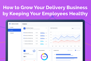 How to grow delivery business by keeping your employees Healthy