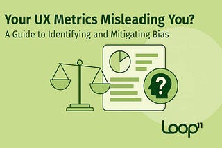 Your UX Metrics Misleading You? A Guide To Identifying and Mitigating Bias