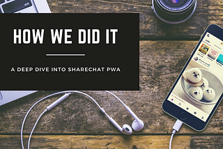 A deep dive into ShareChat Progressive Web App (PWA)