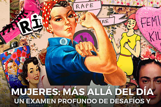 Mujeres: Más allá del día