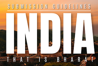 India That Is Bharat: Submission Guidelines