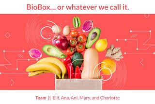BioBox: Streamlining Sustainable Food Access