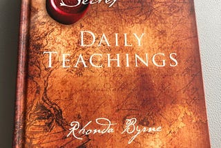 “The Secret Daily Teachings” By Rhonda Byrne