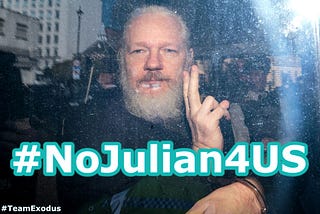 Stand Up Against The Extradition of Julian Assange: Join The #NoJulian4US Tweetstorm