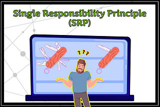 Single Responsibility Principle SRP of SOLID Principles DotNet .NET CSharp C# Code Coding Programming Software Design Patterns Development Engineering Architecture Best Practice Knowledge Achievement Ahmed Tarek