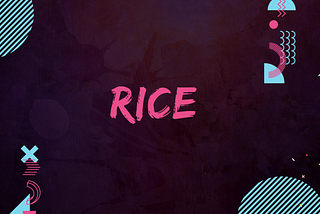 Advancing $RICE