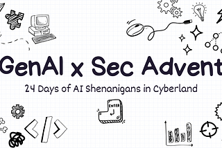 GenAI x Sec Advent