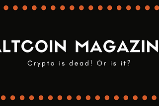 Crypto is dead! Or is it?