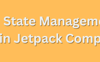 State Management in Jetpack Compose