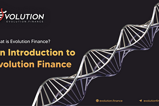 Evolution Finance是一个什么项目？