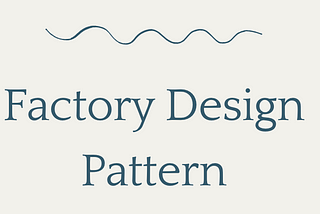 Design Pattern: Factory Design Pattern