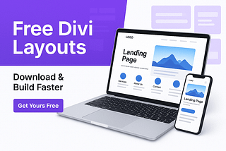 The Ultimate Guide to Divi Free Layouts: Build Stunning Websites Without Starting From Scratch