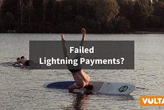 Why Did My Lightning Network Payment Fail?