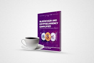 BLOCKCHAIN AND CRYPTOCURRENCY SIMPLIFIED BY Davizoe Effiong