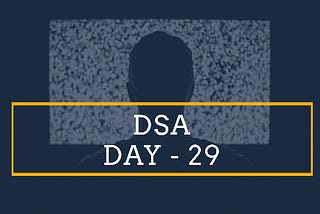 DSA Day-29