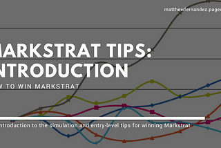 Markstrat Tips: Introduction | How to Win Markstrat (2018)