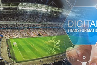 Digital Transformation in the world of sports