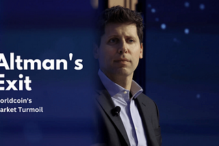 Sam Altman’s Exit from OpenAI: Ripple Effects on Worldcoin’s Market Value