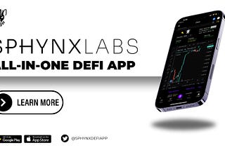 Crypto Without Limits: Introducing the Sphynx DeFi App
