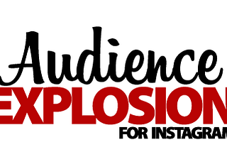 Audience Explosion for Instagram Review - Get $61,000 Bonus Package Now