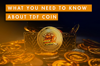 What you need to know about TDF coin