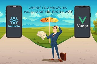 ReactJS Vs. VueJS- Framework is Ruling the Market