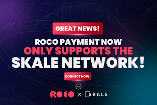 Roco Finance Goes Turbocharged: Instant Payments & Seamless Swaps with Skale Network