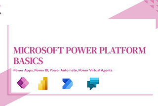 Microsoft Power Platform Basics