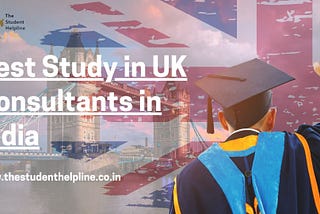 Best Study in UK Consultants in India