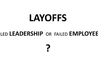 Layoffs