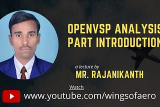 Open VSP Analysis Part Introduction | NASA Open VSP | Part - 50 | Mr.