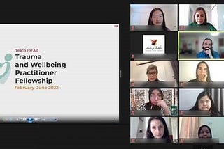 Zoom screenshot of 12 participants viewing a presentation about the Teach For All Trauma and Wellbeing Practicioner Fellowship