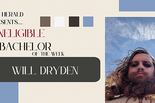Ineligible Bachelor of the Week: Will Dryden