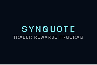 Introducing Synquote’s Trader Rewards Program 💰