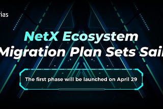 NetX Ecosystem Migration Plan Initiates (Phase 1)