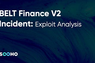 Belt Finance V2 Incident: Exploit Analysis