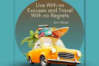 Eric Albuja’s Insights on Travel With No Regrets